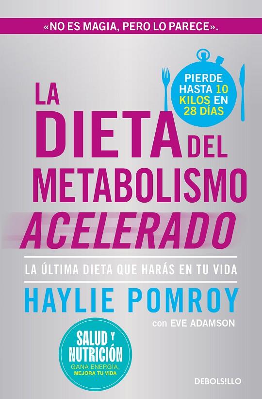 LA DIETA DEL METABOLISMO ACELERADO (CAMPAÑA EDICIÓN LIMITADA) | 9788466378826 | POMROY, HAYLIE