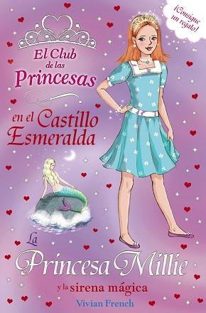 LA PRINCESA MILLIE Y LA SIRENA MÁGICA | 9788467840711 | FRENCH, VIVIAN