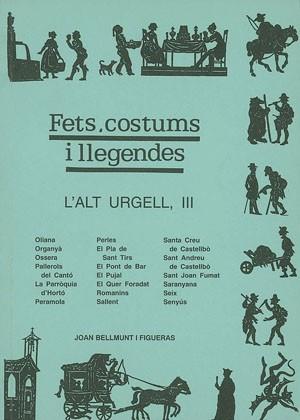 FETS, COSTUMS I LLEGENDES (L'ALT URGELL) | 9788479353926 | BELLMUNT I FIGUERAS, JOAN