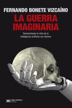 LA GUERRA IMAGINARIA | 9788432321009 | BONETE VIZCAINO, FERNANDO