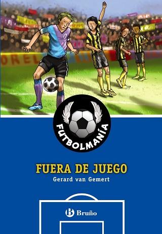 FUTBOLMANÍA. FUERA DE JUEGO | 9788421679654 | VAN GEMERT, GERARD