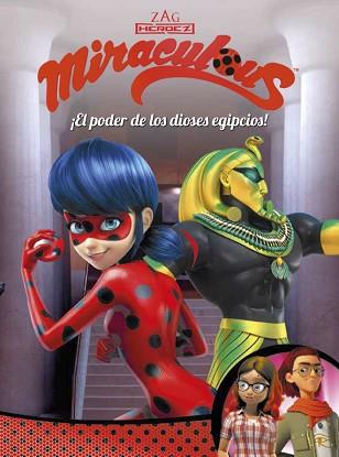 ¡EL PODER DE LOS DIOSES EGIPCIOS! (MIRACULOUS [PRODIGIOSA LADYBUG]. CóMIC) | 9788448849115 | VARIOS AUTORES