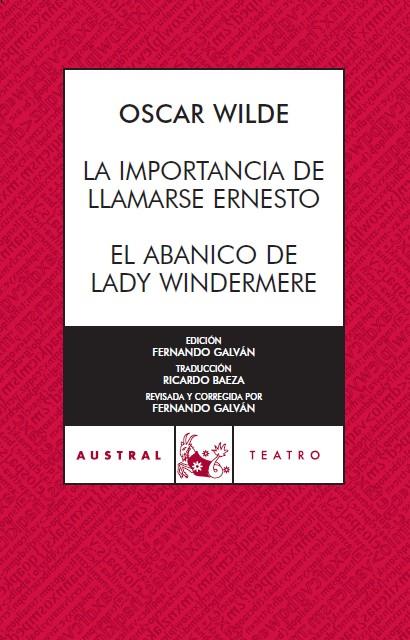 IMPORTANCIA DE LLAMARSE ERNESTO | 9788467023473 | WILDE OSCAR