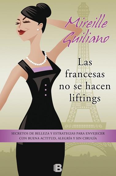 LAS FRANCESAS NO SE HACEN LIFTINGS | 9788466654814 | GUILIANO, MIREILLE