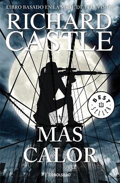 MáS CALOR (SERIE CASTLE 8) | 9788466342827 | RICHARD CASTLE