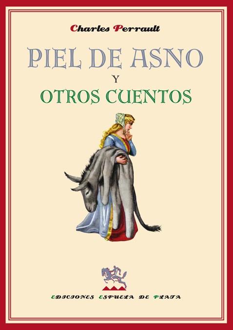 PIEL DE ASNO Y OTROS CUENTOS | 9788496956773 | PERRAULT, CHARLES.-