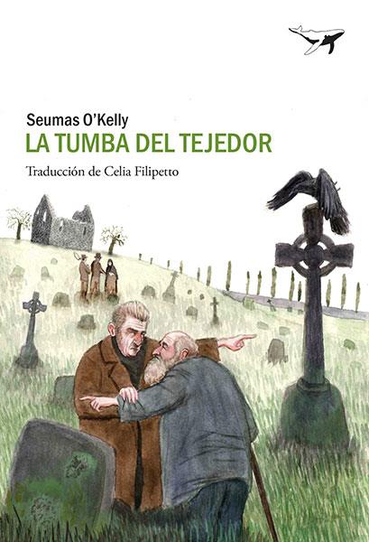 TUMBA DEL TEJEDOR | 9788493805104 | O'KELLY, SEUMAS