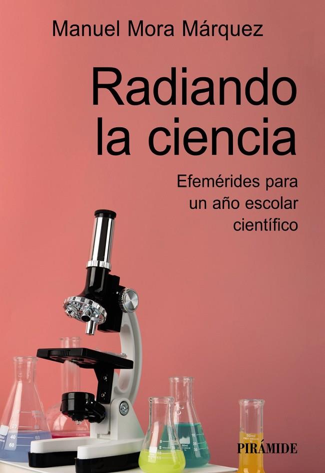 RADIANDO LA CIENCIA | 9788436850130 | MORA MÁRQUEZ, MANUEL