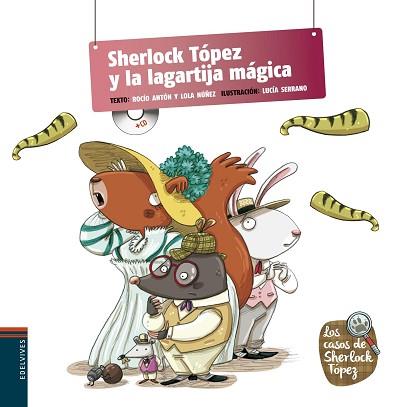 SHERLOCK TÓPEZ Y LA LAGARTIJA MÁGICA | 9788426391650 | NUÑEZ MADRID, DOLORES/ANTON BLANCO, ROCIO