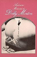 MEMORIAS DE DOLLY MORTON | 9788472233591 | An¢nimas y colectivas