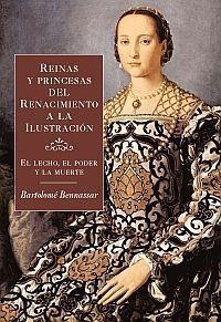 REINAS Y PRINCESAS RENAC. A IL | 9788449320552 | BENNASSAR, BARTOLOME