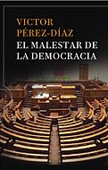 EL MALESTAR DE LA DEMOCRACIA | 9788484329862 | PEREZ-DIAZ, VICTOR