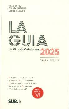 GUIA DE VINS DE CATALUNYA 2025, LA | 9788494929366 | IA ALCOVER, JORDI - NARANJO, SILV