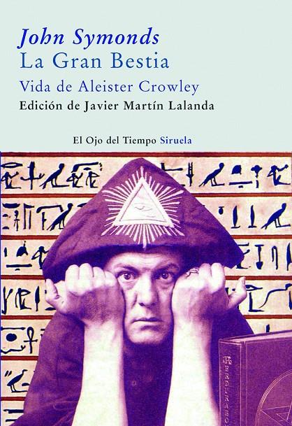 GRAN BESTIA : VIDA DE ALEISTER CROWLEY | 9788498411720 | SYMONDS, JOHN ADDINGTON (1840-1893)