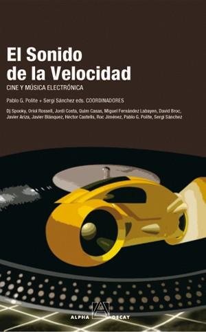 SONIDO DE LA VELOCIDAD | 9788493427849 | POLITE, SERGI/PABLO