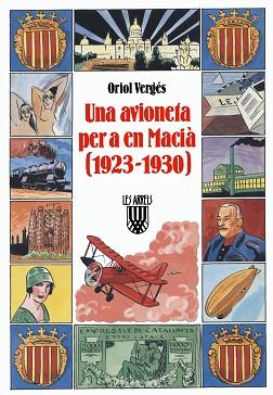 AVIONETA PER A EN MACIA (1923-1930).UNA | 9788478265169 | ORIOL VERGES