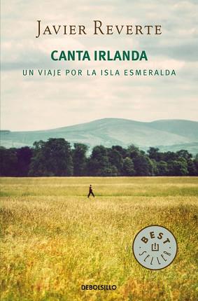 CANTA IRLANDA | 9788490624517 | REVERTE,JAVIER