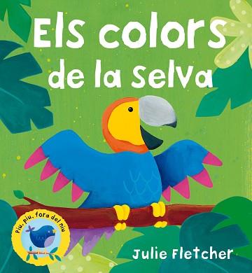 COLORS DE LA SELVA, ELS | 9788498253009 | FLETCHER, JULIE