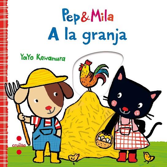 PEP I MILA. A LA GRANJA | 9788466143356 | KAWAMURA, YAYO