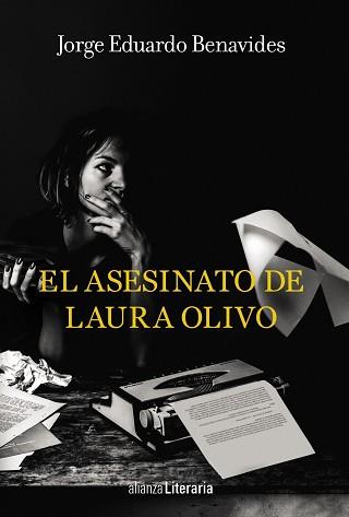 EL ASESINATO DE LAURA OLIVO | 9788491810520 | BENAVIDES, JORGE EDUARDO