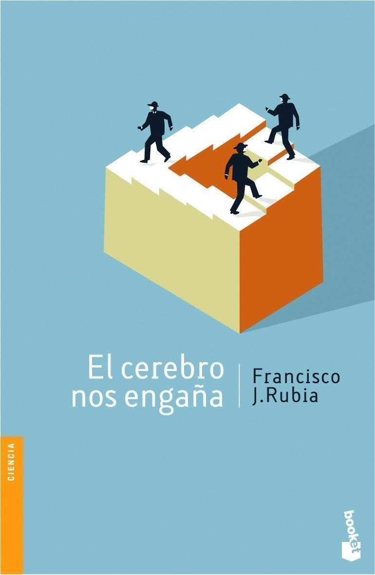 CEREBRO NOS ENGAÑA (NF) | 9788484605744 | FRANCISCO J. RUBIA