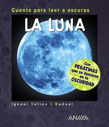 LA LUNA | 9788469847725 | VALIOS I BUÑUEL, IGNASI