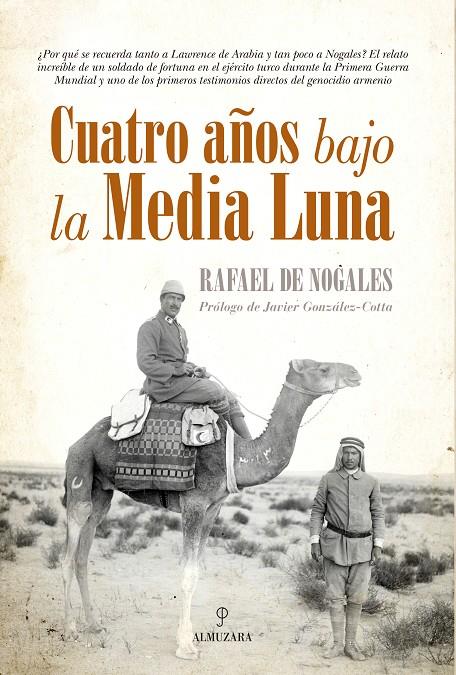 CUATRO AÑOS BAJO LA MEDIA LUNA | 9788416392100 | DE NOGALES MÉNDEZ, RAFAEL