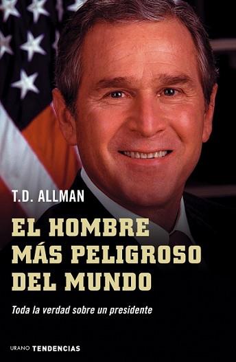 HOMBRE MAS PELIGROSO DEL MUNDO, EL | 9788479535827 | ALLMAN, T,D