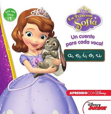 PRINCESA SOFÍA. UN CUENTO PARA CADA VOCAL: A E I O U (LEO CON DISNEY NIVEL 1) | 9788416548293 | DISNEY