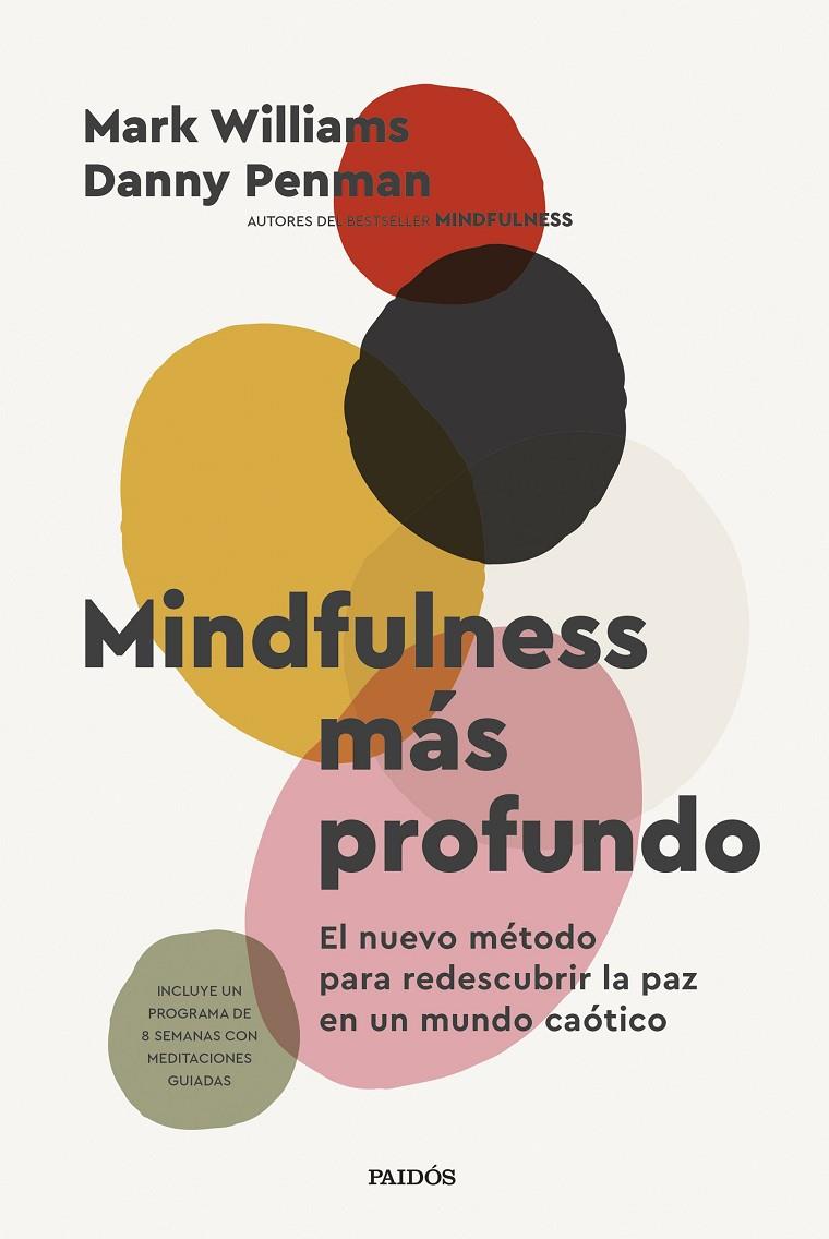 MINDFULNESS MÁS PROFUNDO | 9788449343247 | WILLIAMS, MARK / PENMAN, DANNY