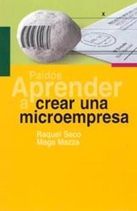 CREAR UNA MICROEMPRESA | 9788449316494 | SACO, R./MAZZA, M.