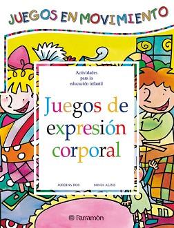 JUEGOS DE EXPRESION CORPORAL | 9788434223691