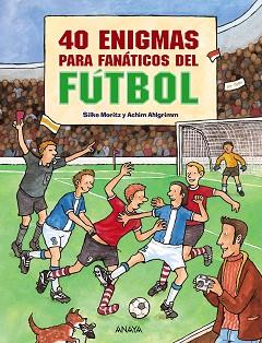 40 ENIGMAS PARA FANÁTICOS DE FÚTBOL | 9788466793582 | -