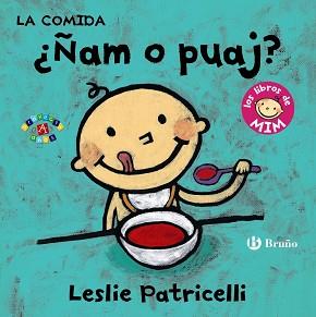 LA COMIDA: ¿ÑAM O PUAJ? | 9788469606353 | PATRICELLI, LESLIE