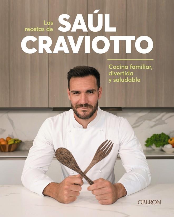 LAS RECETAS DE SAÚL CRAVIOTTO | 9788441544932 | CRAVIOTTO, SAÚL