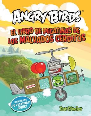 ANGRY BIRDS. BAD PIGGIES. PEGATINAS | 9788437280837