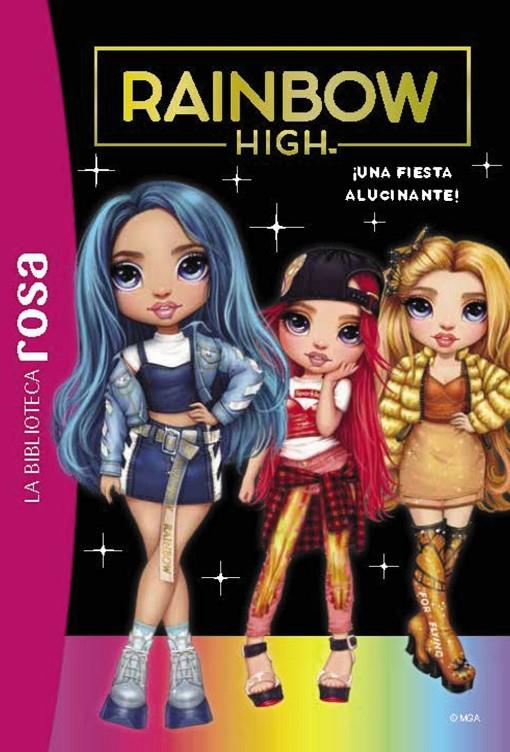 BIBLIOTECA ROSA.RAINBOW HIGH 2, ¡UNA FIESTA ALUCINANTE | 9788419316233 | RUBIO-BARREAU, VANESSA