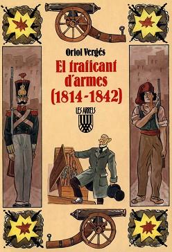 TRAFICANT D`ARMES 1814.1842, EL | 9788478262113 | ORIOL VERGES