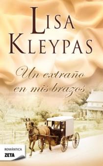 UN EXTRAÑO EN MIS BRAZOS | 9788498725018 | KLEYPAS, LISA