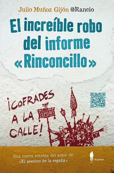 EL INCREÍBLE ROBO DEL INFORME "RINCONCILLO" | 9788412297379 | MUÑOZ GIJÓN @RANCIO, JULIO