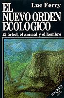 NUEVO ORDEN ECOLOGICO, EL | 9788472234284 | LUC FERRY