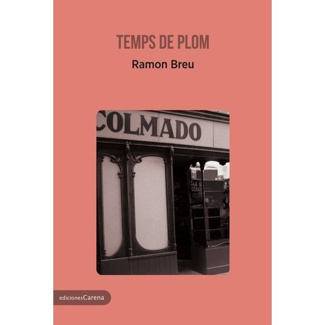 TEMPS DE PLOM | 9788417258078 | BREU, RAMON