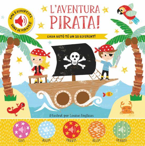 L´AVENTURA PIRATA | 9788413344522 | ANGLICAS LOUISE