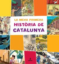 MEVA PRIMERA HISTORIA DE CATALUNYA, LA | 9788479018092 | LUNA, MARTA