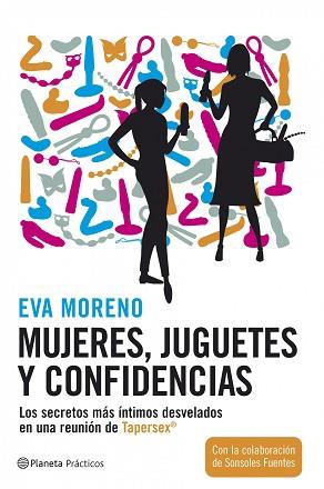 MUJERES, JUGUETES Y CONFIDENCIAS | 9788408072539 | EVA MORENO