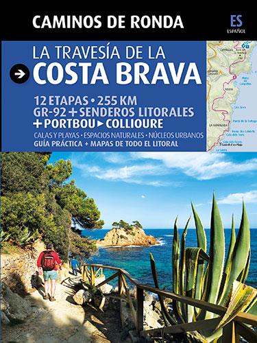 CAMINOS DE RONDA, LA TRAVESÍA DE LA COSTA BRAVA | 9788484784180 | PUIG CASTELLANO, JORDI/LARA, SERGI