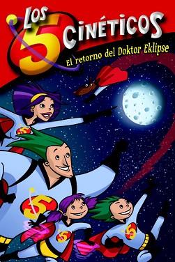 RETORNO DEL DOKTOR EKLIPSE | 9788448833367 | PEREZ,MONI/MARTINEZ,GUILLERMO