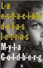 ESTACION DE LAS LETRAS, LA | 9788479017941 | GOLDBERG, MYLA