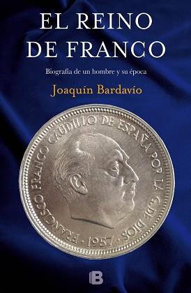 EL REINO DE FRANCO | 9788466657051 | BARDAVÍO, JOAQUÍN