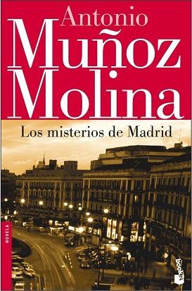 LOS MISTERIOS DE MADRID (NF) | 9788432217562 | MUÑOZ MOLINA, ANTOMIO